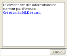 Message de fin de création du MLD. Message de fin de création du MLD.